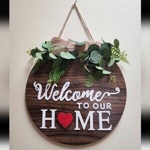 Welcome to Our Home Sign/Wall or Door Hanging